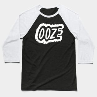 ooze Baseball T-Shirt